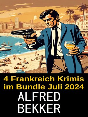 cover image of 4 Frankreich Krimis im Bundle Juli 2024